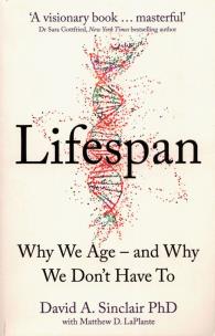 Okładka książki LIFESPAN: Why We Age - and Why