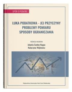 Okładka książki Luka podatkowa - jej przyczyny, problemy pomiaru, sposoby ograniczania