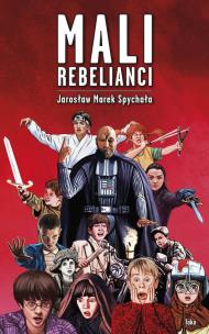 Okładka książki Mali Rebelianci