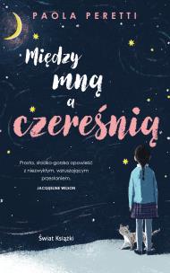 Okładka książki Między mną a czereśnią