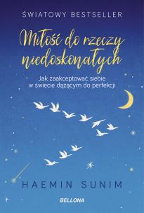 Miłość do rzeczy niedoskonałych. Autor: Joanna Nowosielska-Sobel (red.). Multiszop.pl Okładka książki Miłość do rzeczy niedoskonałych
