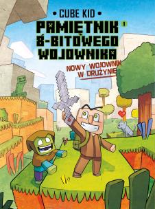 Okładka książki Minecraft Pamiętnik nooba wojownika. Nowy wojownik w drużynie. Tom 1