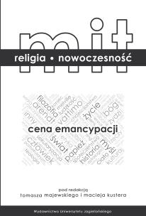 Okładka książki Mit - religia - nowoczesność Cena emancypacji