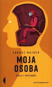 Okładka książki Moja osoba. Eseje i przygody