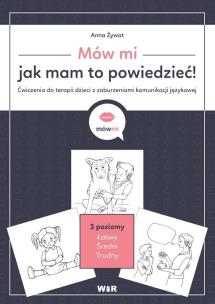 Okładka książki Mów mi, jak mam to powiedzieć! Ćw. do terapii...