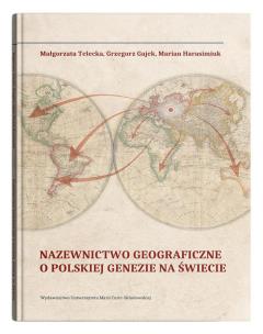 Okładka książki Nazewnictwo geograficzne o polskiej genezie na świecie