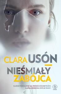 Nieśmiały zabójca. Autor: Usón Clara. Multiszop.pl Okładka książki Nieśmiały zabójca