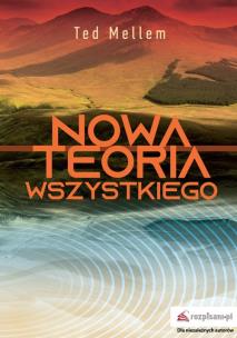 Okładka książki Nowa Teoria Wszystkiego