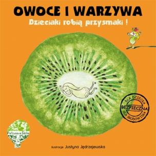 Okładka książki Owoce i warzywa Dzieciaki robią przysmaki