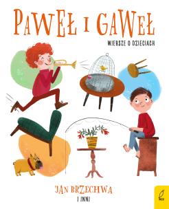 Okładka książki Paweł i Gaweł Wiersze o dzieciach