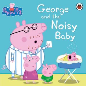 Okładka książki Peppa Pig: George and the Nois