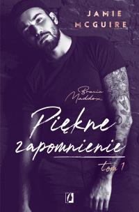 Okładka książki Piękne zapomnienie T.1