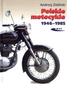 Okładka książki Polskie motocykle 1946-1985