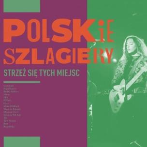Okładka książki Polskie szlagiery: Strzeż się tych miejsc CD