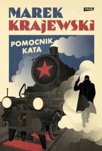 Pomocnik kata (opr. twarda). Autor: Marek Krajewski. Multiszop.pl Okładka książki Pomocnik kata (opr. twarda)