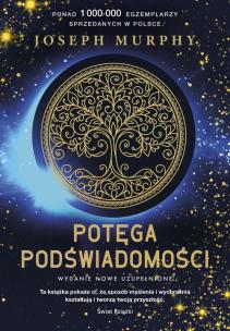 Potęga podświadomości. Autor: Joseph Murphy. Multiszop.pl Okładka książki Potęga podświadomości