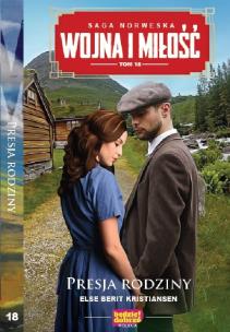 Okładka książki Presja rodziny wojna i miłość tom 18