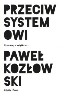 Okładka książki Przeciw systemowi