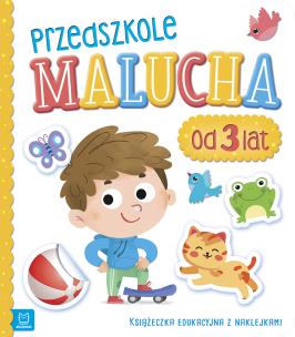 Okładka książki Przedszkole malucha od 3 lat Książeczka edukacyjna z naklejkami