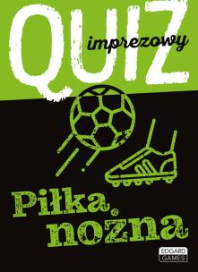 Okładka książki Quiz imprezowy Piłka nożna