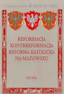 Okładka książki Reformacja, Kontrreformacja, Reforma katolicka..
