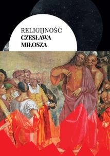 Opakowanie Religijność Czesława Miłosza