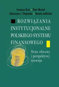 Okładka książki Rozwiązania instytucjonalne polskiego systemu...