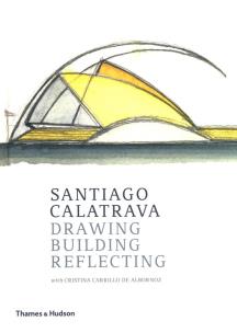 Okładka książki Santiago Calatrava Drawing, Bu