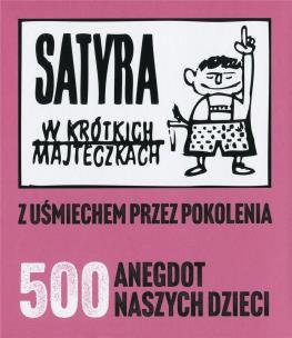Okładka książki Satyra w krótkich majteczkach