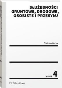 Okładka książki Służebności gruntowe drogowe osobiste i przesyłu
