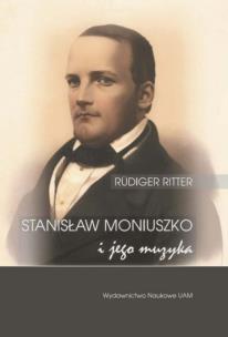 Okładka książki Stanisław Moniuszko i jego muzyka/Musik für die Nation. Der Komponist Stanisław Moniuszko (1819-1872