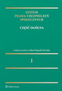 Okładka książki System prawa ubezpieczeń społecznych Tom 1