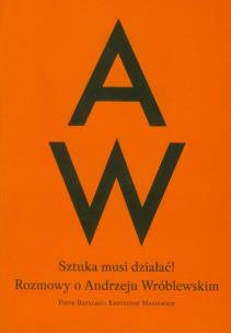 Okładka książki Sztuka musi działać!
