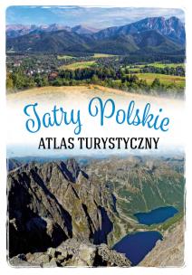 Okładka książki TATRY POLSKIE ATLAS TURYSTYCZNY