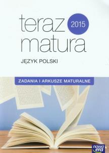Okładka książki Teraz matura. J.polski.Zadania i arkusze maturalne