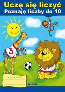 Okładka książki Uczę się liczyć. Poznaję liczby do 10