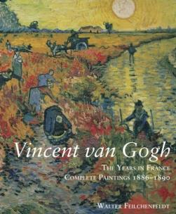 Okładka książki Vincent Van Gogh The Years in France