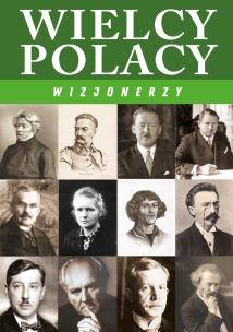 Okładka książki WIELCY POLACY WIZJONERZY