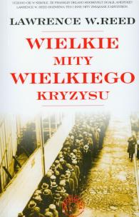 Okładka książki Wielkie mity wielkiego kryzysu