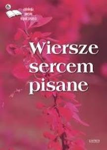 Okładka książki Wiersze sercem pisane 6