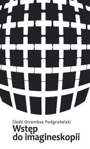 Okładka książki Wstęp do imagineskopii próba zarysu wyd. 4
