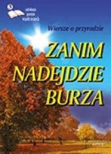 Okładka książki Zanim nadejdzie burza 3. Antologia poetów..