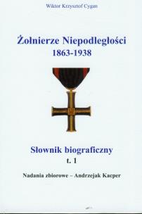 Okładka książki Żołnierze niepodległości 1863-1938 t.1