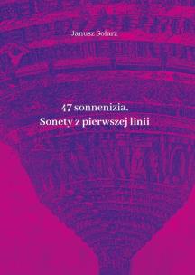 Okładka książki 47 sonneniziów Sonety z pierwszej linii