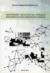 Okładka książki Aktywność fizyczna na stołach rehabilitacyjno-rekondycyjnych