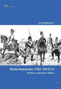 Okładka książki Armia bawarska 1792-1815 (1). Struktura...