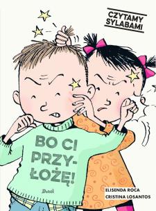 Okładka książki Bo ci przyłożę! Czytamy sylabami