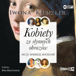 Okładka książki CD MP3 Kobiety ze słynnych obrazów. Muzy, modelki, kochanki