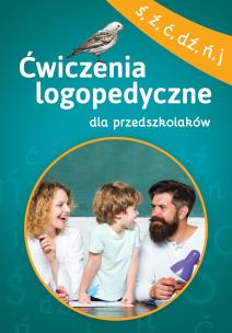 Okładka książki Ćwiczenia logopedyczne dla przedszkolaków (ś, ź, ć, dź, ń, j)