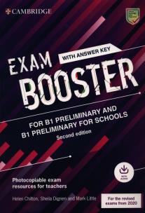 Exam Booster for B1 Preliminary and B1 Preliminary for Schools with Answer Key with Audio for the Revised 2020 Exams. Autor: Chilton Helen, Dignen Sheila, Little Mark. Multiszop.pl Okładka książki Exam Booster for B1 Preliminary and B1 Preliminary for Schools with Answer Key with Audio for the Revised 2020 Exams